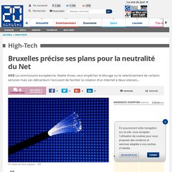 Bruxelles précise ses plans pour la neutralité du Net