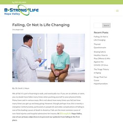 Falling, Or Not Is Life Changing