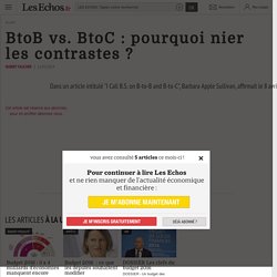 BtoB vs. BtoC : pourquoi nier les contrastes ?