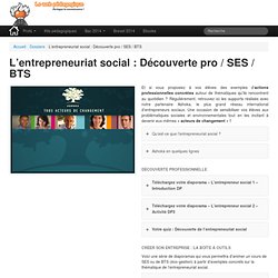 L’entrepreneuriat social : Découverte pro / SES / BTSLeWebPédagogique