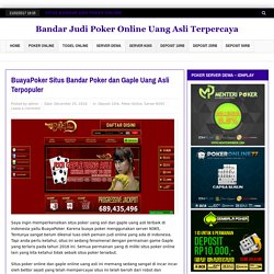 BuayaPoker Situs Bandar Poker dan Gaple Uang Asli Terpopuler