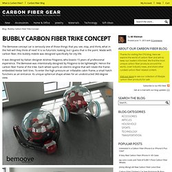 Bubbly Carbon Fiber Trike Concept