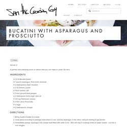 Bucatini with Asparagus and Prosciutto (Recipe)