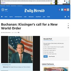 Buchanan: Kissinger's call for a New World Order