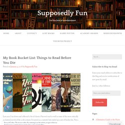 My Book Bucket List: Things to Read Before You Die – Supposedly Fun