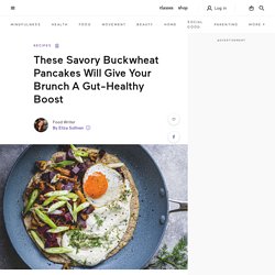 A Savory Buckwheat Pancake Recipe That Supports A Healthy Gut