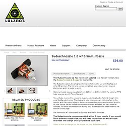 Budaschnozzle 1.2 w/ 0.5mm Nozzle - LulzBot