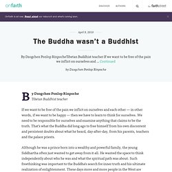 Guest Voices: The Buddha wasnt a Buddhist - On Faith at washingtonpost.com