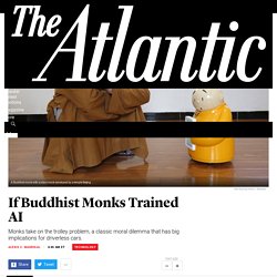 What Do Buddhist Monks Think of the Trolley Problem? - The Atlantic