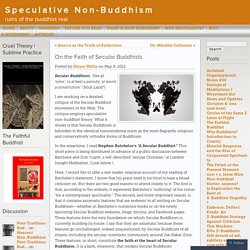 On the Faith of Secular Buddhists « Speculative Non-Buddhism