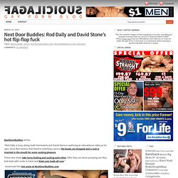 NextDoorBuddies: Rod Daily and David Stone’s hot flip-flop fuck