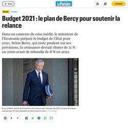 Budget 2021 : le plan de Bercy pour soutenir la relance