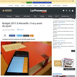 Budget 2017 à Marseille : il va y avoir du sport