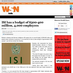 ISI has a budget of $300-400 million, 4,000 employees