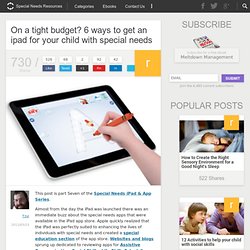 On a tight budget? 7 ways to get an ipad for your child with special needs