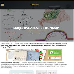 BudNews - Subjective Atlas of Hungary