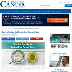 How the Budwig Diet Protocol for Cancer Works