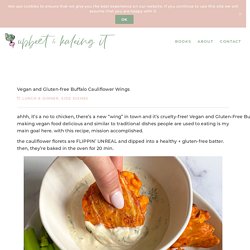 Vegan and Gluten-free Buffalo Cauliflower Wings