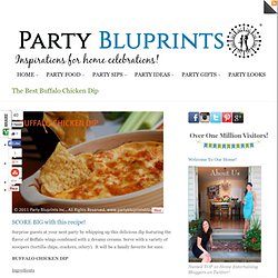 The Best Buffalo Chicken Dip « partybluprintsblog.com