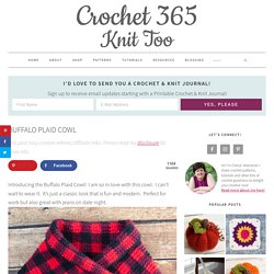 Buffalo Plaid Cowl - Crochet 365 Knit Too