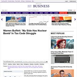 Warren Buffett: 'My Side Has Nuclear Bomb' In Tax Code Struggle