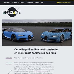 Cette Bugatti entièrement construite en LEGO roule comme sur des rails