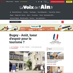 Bugey - Août, lueur d'espoir pour le tourisme ?