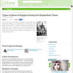 Types of Horse & Buggies During the Elizabethan Times