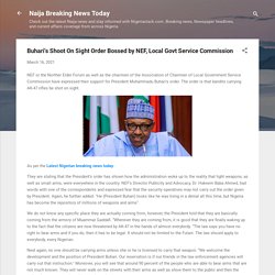 Buhari's Shoot On Sight Order Bossed by NEF, Local Govt Service Commission
