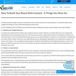 How To Build Your Brand With Content : 6 Things You Must Do