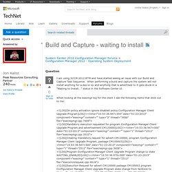 Build and Capture - waiting to install