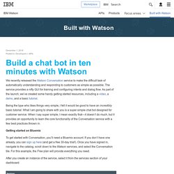 Build a chat bot in ten minutes with Watson - IBM Watson