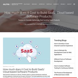 How much does it Cost to Build SaaS/ Cloud based Software Products
