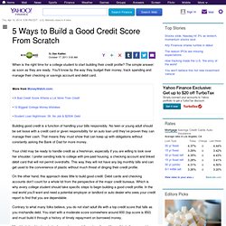 build-good-credit-from-scratch-moneywatch: Personal Finance News from Yahoo! Finance
