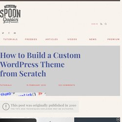 How to Build a Custom Wordpress Theme from Scratch