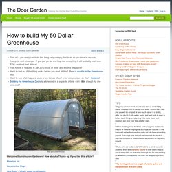 How to build My 50 Dollar Greenhouse