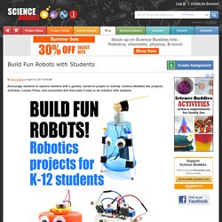 Build Fun Robots with Students