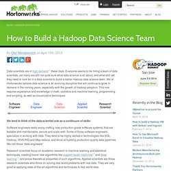 How to build a Hadoop data science team?