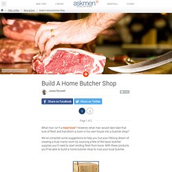 Build A Home Butcher Shop