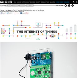 How the Rest of Us Can Build the Internet of Things