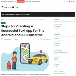 How to build an app like Uber for Android and iOS Platforms