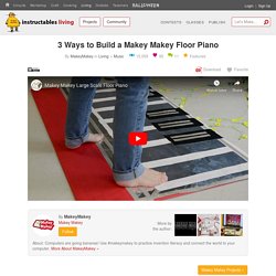 3 Ways to Build a Makey Makey Floor Piano: 8 Steps