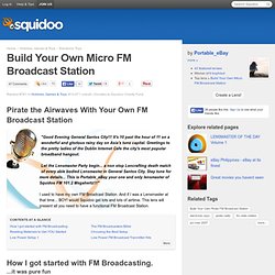 Build Your Own Micro FM Broadcast Station