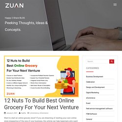 12 Nuts To Build Best Online Grocery For Your Next Venture