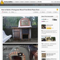 How to Build a Portuguese Wood Fired Brick Pizza Oven