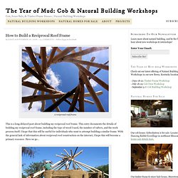 How To Build a Reciprocal Roof Frame