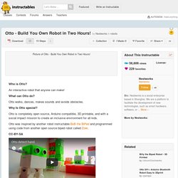 Otto - Build You Own Robot in Two Hours!: 10 Steps (with Pictures)
