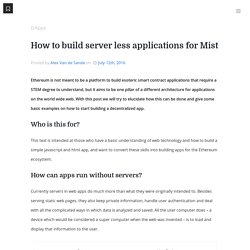 How to build server less applications for Mist