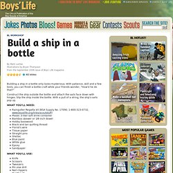 Build a ship in a bottle