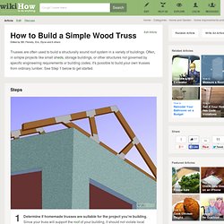 How to Build a Simple Wood Truss: 14 Steps